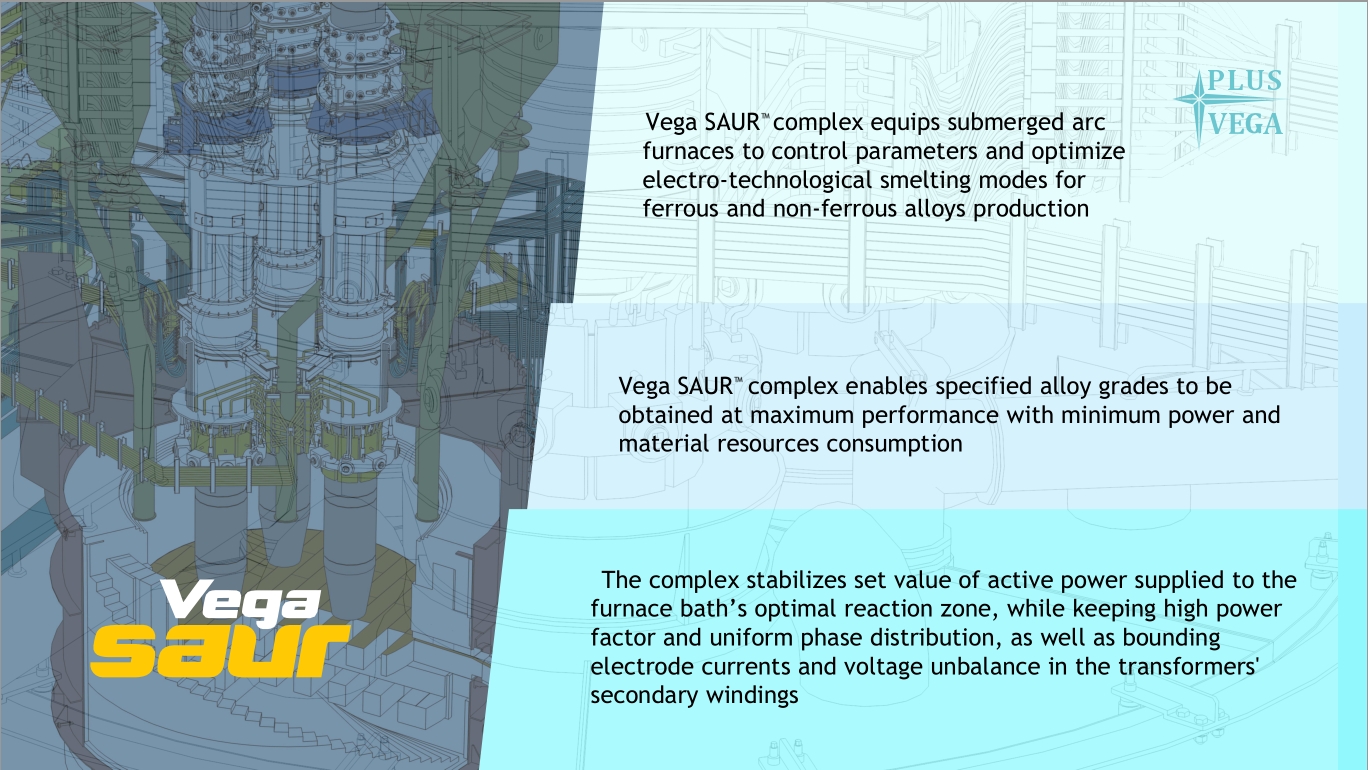 VEGA SAUR SOFTWARE AND HARDWARE COMPLEX